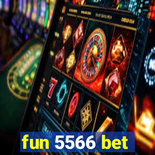 fun 5566 bet